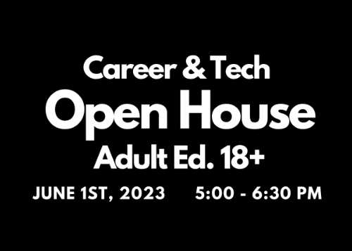 Career and Tech Open House 18+